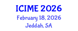 International Conference on Industrial and Mechanical Engineering (ICIME) February 18, 2026 - Jeddah, Saudi Arabia