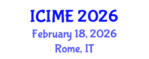 International Conference on Industrial and Mechanical Engineering (ICIME) February 18, 2026 - Rome, Italy