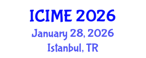 International Conference on Industrial and Mechanical Engineering (ICIME) January 28, 2026 - Istanbul, Turkey