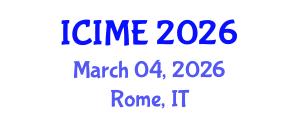International Conference on Industrial and Mechanical Engineering (ICIME) March 04, 2026 - Rome, Italy