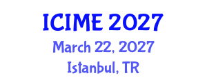International Conference on Industrial and Mechanical Engineering (ICIME) March 22, 2027 - Istanbul, Turkey