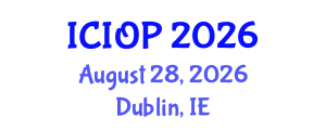International Conference on Industrial and Organizational Psychology (ICIOP) August 28, 2026 - Dublin, Ireland International Conference on Industrial and Organizational Psychology (ICIOP) August 28, 2026 - Dublin, Ireland