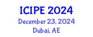 International Conference on Industrial and Production Engineering (ICIPE) December 23, 2024 - Dubai, United Arab Emirates