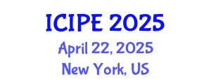 International Conference on Industrial and Production Engineering (ICIPE) April 22, 2025 - New York, United States