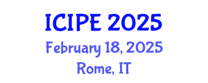 International Conference on Industrial and Production Engineering (ICIPE) February 18, 2025 - Rome, Italy