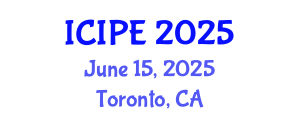 International Conference on Industrial and Production Engineering (ICIPE) June 15, 2025 - Toronto, Canada