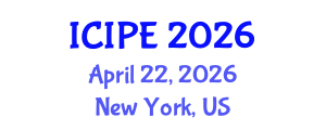 International Conference on Industrial and Production Engineering (ICIPE) April 22, 2026 - New York, United States