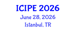 International Conference on Industrial and Production Engineering (ICIPE) June 28, 2026 - Istanbul, Turkey