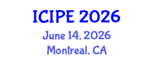 International Conference on Industrial and Production Engineering (ICIPE) June 14, 2026 - Montreal, Canada