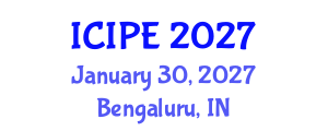 International Conference on Industrial and Production Engineering (ICIPE) January 30, 2027 - Bengaluru, India International Conference on Industrial and Production Engineering (ICIPE) January 30, 2027 - Bengaluru, India