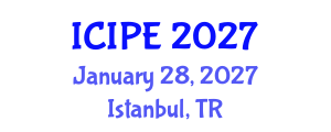 International Conference on Industrial and Production Engineering (ICIPE) January 28, 2027 - Istanbul, Turkey International Conference on Industrial and Production Engineering (ICIPE) January 28, 2027 - Istanbul, Turkey
