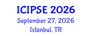 International Conference on Industrial and Production Systems Engineering (ICIPSE) September 27, 2026 - Istanbul, Turkey