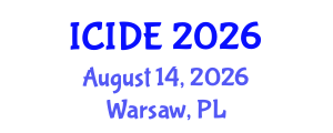 International Conference on Industrial Design Engineering (ICIDE) August 14, 2026 - Warsaw, Poland International Conference on Industrial Design Engineering (ICIDE) August 14, 2026 - Warsaw, Poland