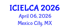 International Conference on Industrial Ecology and Life Cycle Assessment (ICIELCA) April 06, 2026 - Mexico City, Mexico International Conference on Industrial Ecology and Life Cycle Assessment (ICIELCA) April 06, 2026 - Mexico City, Mexico