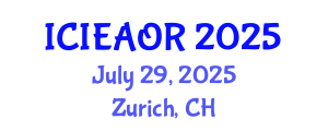 International Conference on Industrial Engineering and Applied Operations Research (ICIEAOR) July 29, 2025 - Zurich, Switzerland