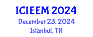 International Conference on Industrial Engineering and Engineering Management (ICIEEM) December 23, 2024 - Istanbul, Turkey