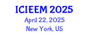 International Conference on Industrial Engineering and Engineering Management (ICIEEM) April 22, 2025 - New York, United States