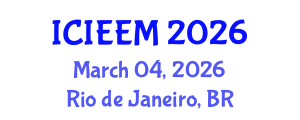 International Conference on Industrial Engineering and Engineering Management (ICIEEM) March 04, 2026 - Rio de Janeiro, Brazil