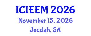 International Conference on Industrial Engineering and Engineering Management (ICIEEM) November 15, 2026 - Jeddah, Saudi Arabia