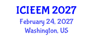 International Conference on Industrial Engineering and Engineering Management (ICIEEM) February 24, 2027 - Washington, United States