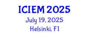 International Conference on Industrial Engineering and Management (ICIEM) July 19, 2025 - Helsinki, Finland