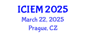International Conference on Industrial Engineering and Management (ICIEM) March 22, 2025 - Prague, Czechia