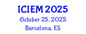 International Conference on Industrial Engineering and Management (ICIEM) October 25, 2025 - Barcelona, Spain