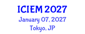 International Conference on Industrial Engineering and Management (ICIEM) January 07, 2027 - Tokyo, Japan International Conference on Industrial Engineering and Management (ICIEM) January 07, 2027 - Tokyo, Japan