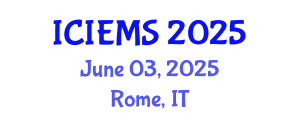 International Conference on Industrial Engineering and Management Sciences (ICIEMS) June 03, 2025 - Rome, Italy