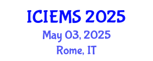 International Conference on Industrial Engineering and Management Sciences (ICIEMS) May 03, 2025 - Rome, Italy