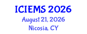 International Conference on Industrial Engineering and Management Sciences (ICIEMS) August 21, 2026 - Nicosia, Cyprus International Conference on Industrial Engineering and Management Sciences (ICIEMS) August 21, 2026 - Nicosia, Cyprus