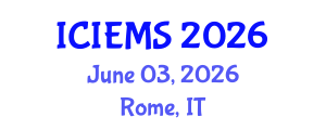 International Conference on Industrial Engineering and Management Sciences (ICIEMS) June 03, 2026 - Rome, Italy