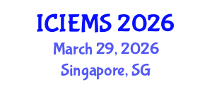 International Conference on Industrial Engineering and Management Sciences (ICIEMS) March 29, 2026 - Singapore, Singapore