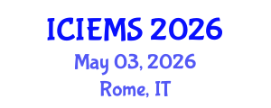 International Conference on Industrial Engineering and Management Sciences (ICIEMS) May 03, 2026 - Rome, Italy