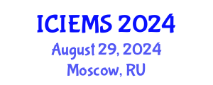 International Conference on Industrial Engineering and Management Systems (ICIEMS) August 29, 2024 - Moscow, Russia