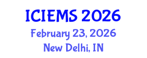 International Conference on Industrial, Engineering, and Management Systems (ICIEMS) February 23, 2026 - New Delhi, India International Conference on Industrial, Engineering, and Management Systems (ICIEMS) February 23, 2026 - New Delhi, India