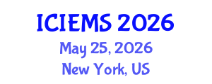 International Conference on Industrial Engineering and Management Systems (ICIEMS) May 25, 2026 - New York, United States