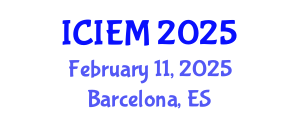 International Conference on Industrial Engineering and Manufacturing (ICIEM) February 11, 2025 - Barcelona, Spain