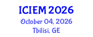 International Conference on Industrial Engineering and Manufacturing (ICIEM) October 04, 2026 - Tbilisi, Georgia