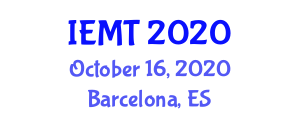 International Conference on Industrial Engineering and Manufacturing Technology (IEMT) October 16, 2020 - Barcelona, Spain