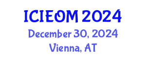 International Conference on Industrial Engineering and Operations Management (ICIEOM) December 30, 2024 - Vienna, Austria