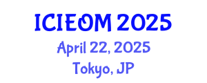 International Conference on Industrial Engineering and Operations Management (ICIEOM) April 22, 2025 - Tokyo, Japan