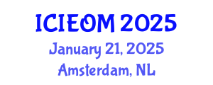 International Conference on Industrial Engineering and Operations Management (ICIEOM) January 21, 2025 - Amsterdam, Netherlands