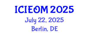 International Conference on Industrial Engineering and Operations Management (ICIEOM) July 22, 2025 - Berlin, Germany
