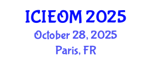 International Conference on Industrial Engineering and Operations Management (ICIEOM) October 28, 2025 - Paris, France