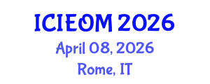 International Conference on Industrial Engineering and Operations Management (ICIEOM) April 08, 2026 - Rome, Italy