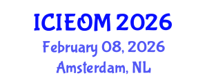 International Conference on Industrial Engineering and Operations Management (ICIEOM) February 08, 2026 - Amsterdam, Netherlands