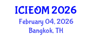 International Conference on Industrial Engineering and Operations Management (ICIEOM) February 04, 2026 - Bangkok, Thailand