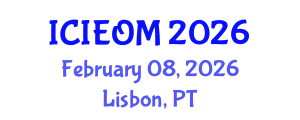 International Conference on Industrial Engineering and Operations Management (ICIEOM) February 08, 2026 - Lisbon, Portugal