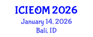 International Conference on Industrial Engineering and Operations Management (ICIEOM) January 14, 2026 - Bali, Indonesia